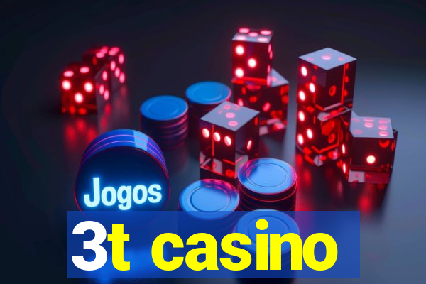 3t casino